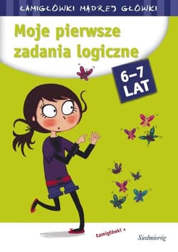 Moje pierwsze zadania logiczne - Opracowanie Zbiorowe