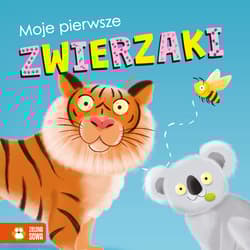 Moje pierwsze zwierzaki - Ewelina Protasewicz