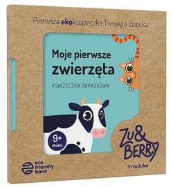 Moje pierwsze zwierzęta. Książeczka obrazkowa - Ewa Baran