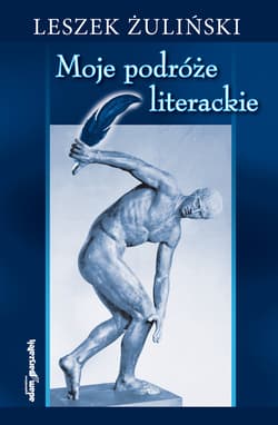 Moje podróże literackie - Leszek Żuliński