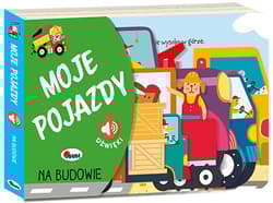 Moje pojazdy Na budowie - Wójcik Elżbieta