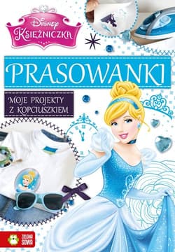 Moje projekty z Kopciuszkiem Prasowanki Disney