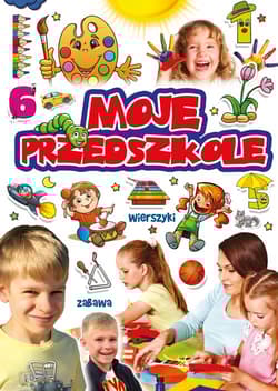 Moje przedszkole - Barbara Stankiewicz-Gawrysiak