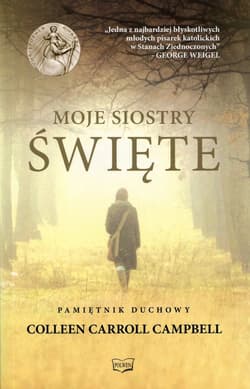 Moje Siostry - Święte Pamiętnik duchowy