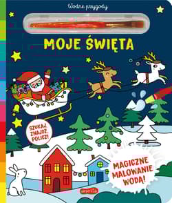 Moje święta. Akademia Mądrego Dziecka. Wodne przygody - Opracowanie Zbiorowe