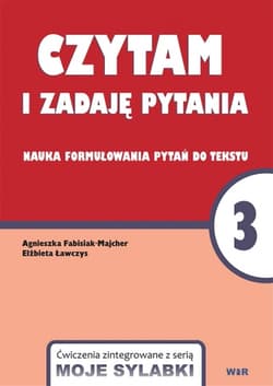 Moje sylabki - czytam i zadaję pytania część 3 - Elżbieta Ławczys, Agnieszka Fabisiak-Majcher
