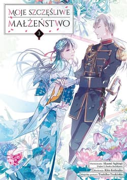 Moje szczęśliwe małżeństwo. Tom 3 - Akumi Agitogi, Rito Kousaka
