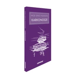 Moje szkice podróżne Karkonosze - Opracowanie Zbiorowe