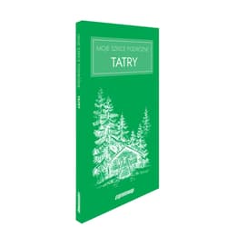 Moje szkice podróżne Tatry - Opracowanie Zbiorowe