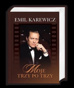 Moje trzy po trzy - Emil Karewicz