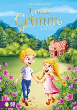 Moje ulubione baśnie Bracia Grimm - Opracowanie Zbiorowe
