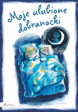 Moje ulubione dobranocki - Opracowanie Zbiorowe