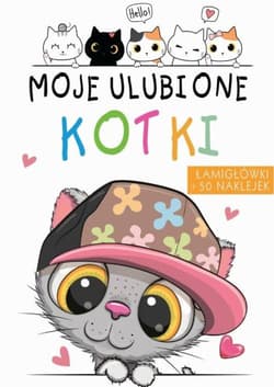 Moje ulubione kotki - Opracowanie Zbiorowe