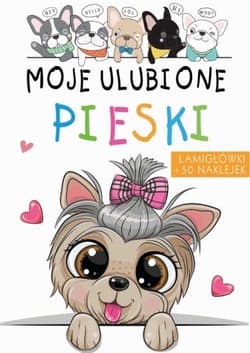 Moje ulubione pieski - Opracowanie Zbiorowe