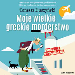 Moje wielkie greckie morderstwo… - audiobook - Tomasz Duszyński