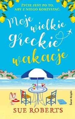 Moje wielkie greckie wakacje - Sue Roberts