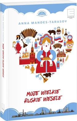 Moje wielkie ruskie wesele