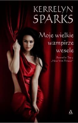 Moje wielkie wampirze wesele - Kerrelyn Sparks