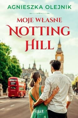 Moje własne Notting Hill Wielkie Litery - Agnieszka Olejnik