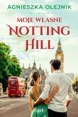 Moje własne Notting Hill Wielkie Litery - Agnieszka Olejnik