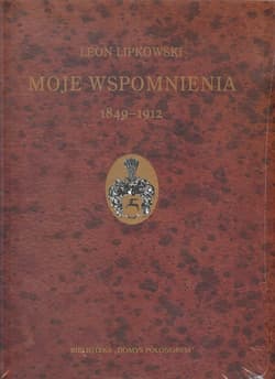 Moje wspomnienia 1849-1912