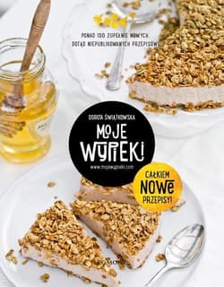 Moje wypieki Całkiem nowe przepisy - Dorota Świątkowska