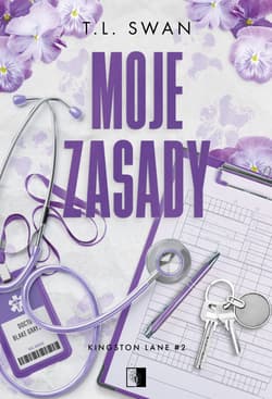 Moje zasady. Kingston Lane. Tom 1 - T. L. Swan