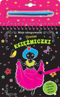 Moje zdrapywanki. Urocze księżniczki - Praca zbiorowa