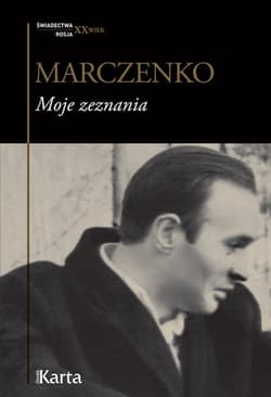 Moje zeznania - Anatolij Marczenko