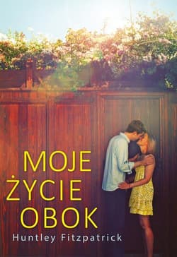 Moje życie obok - Huntley Fitzpatrick