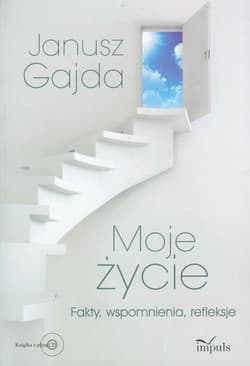 Moje życie z płytą CD Fakty, wspomnienia, refleksje