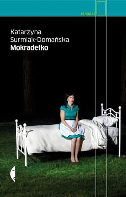 Mokradełko - Katarzyna  Surmiak-Domańska