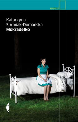 Mokradełko - Katarzyna  Surmiak-Domańska