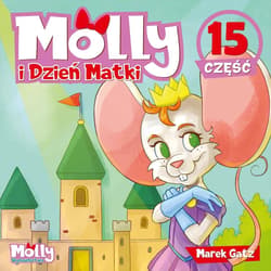 Molly i Dzień Matki część 15 - Gatz Marek