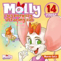 Molly i jej pierwszy utracony ząb część 14 - Gatz Marek