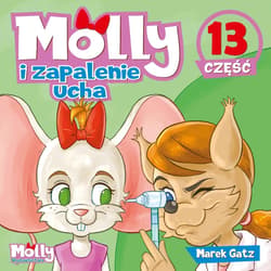 Molly i zapalenie ucha część 13 - Gatz Marek