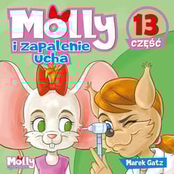 Molly i zapalenie ucha część 13 - Gatz Marek