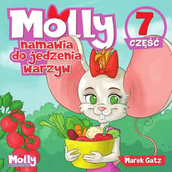 Molly namawia do jedzenia warzyw część 7 - Gatz Marek