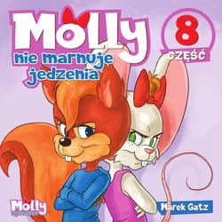 Molly nie marnuje jedzenia część 8 - Gatz Marek