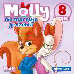 Molly nie marnuje jedzenia część 8 - Gatz Marek