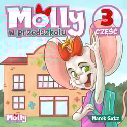 Molly w przedszkolu część 3 - Gatz Marek