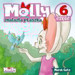 Molly znalazła ptaszka część 6 - Gatz Marek