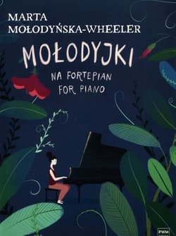 Mołodyjki na fortepian - Mołodyńska-Wheeler Marta