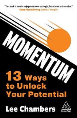 Momentum. 13 ways to unlock your potential wer. angielska - Lee Chambers