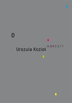 Momenty - ebook - Urszula Kozioł