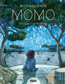 Momo. Książka ilustrowana - Michael Ende