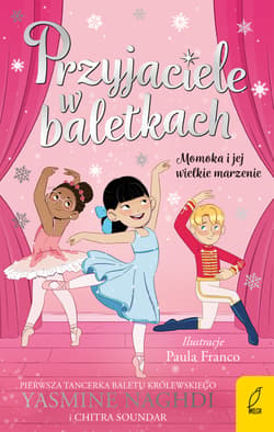 Momoka i jej wielkie marzenie. Przyjaciele w baletkach - Yasmine Naghdi