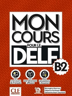 Mon Cours pour le delf Niveau B2+audio do pobrania - Berengere Decroux, Catherine Huor-Caumont, Fabie