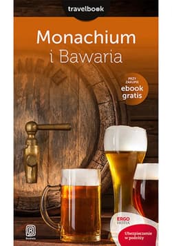 Monachium i Bawaria. Travelbook. Wydanie 1 - ebook - Andrzej Kłopotowski
