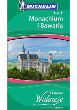 Monachium i Bawaria. Udane Wakacje. Wydanie 1 - ebook